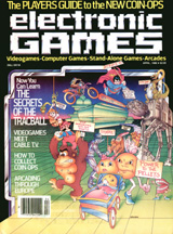 Electronic Games Magazine April 1983